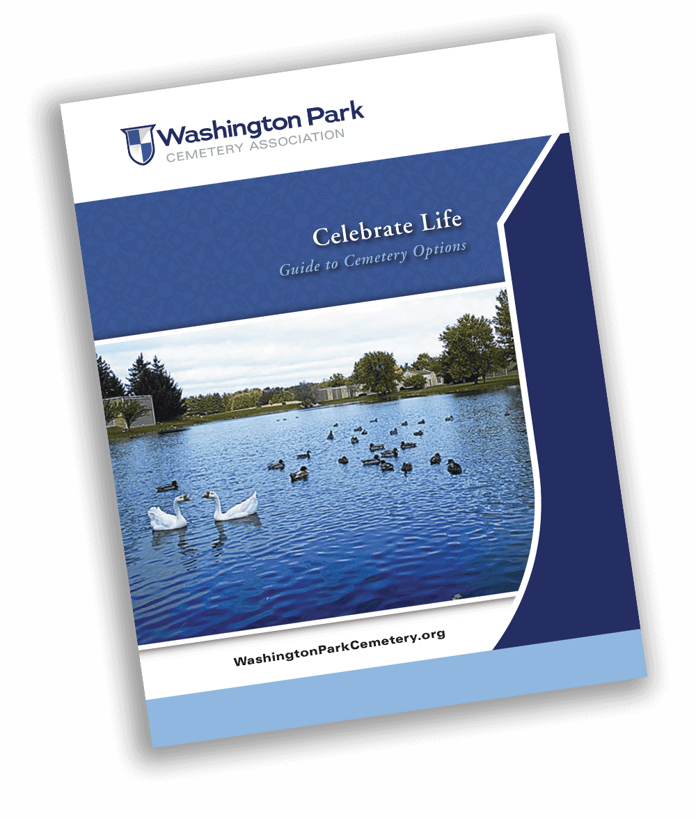 Request a FREE Celebrate Life Guide from Washington Park Cemetery Association